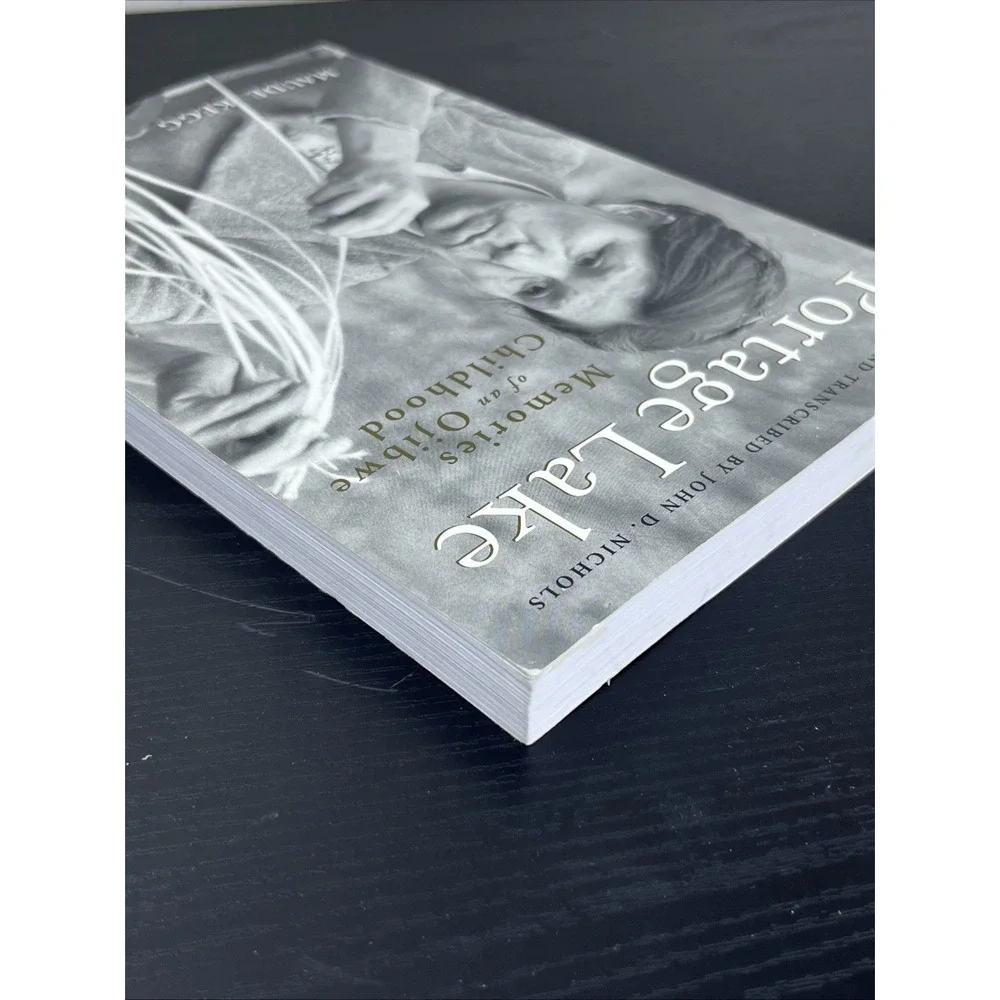 Portage Lake Memories of an‎ Ojibwe Childhood Maude Kegg Native American Memoir